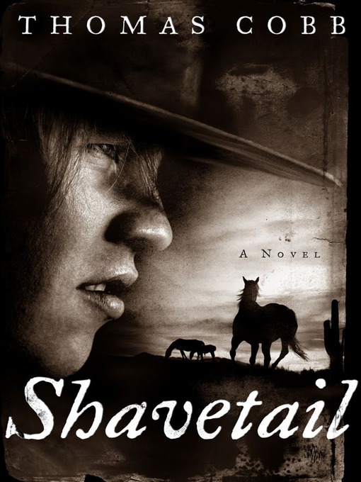 Title details for Shavetail by Thomas Cobb - Wait list